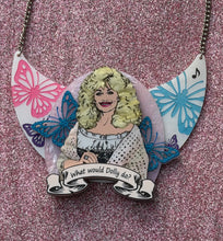 Load image into Gallery viewer, PRE ORDER - What would Dolly do? Brooch, Necklace Insert or Wall Art
