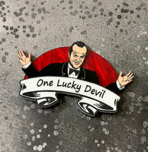 Load image into Gallery viewer, PRE ORDER - One Lucky Devil Brooch