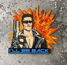 Load image into Gallery viewer, I’ll be back! Interchangeable Insert or Wall Art