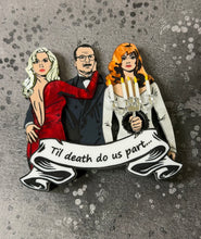 Load image into Gallery viewer, PRE ORDER - Til death do us part Brooch