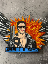 Load image into Gallery viewer, I’ll be back! Interchangeable Insert or Wall Art