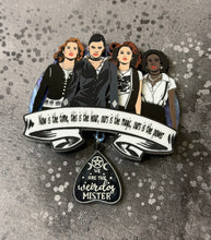 Load image into Gallery viewer, PRE ORDER - We Are the Weirdos Brooch